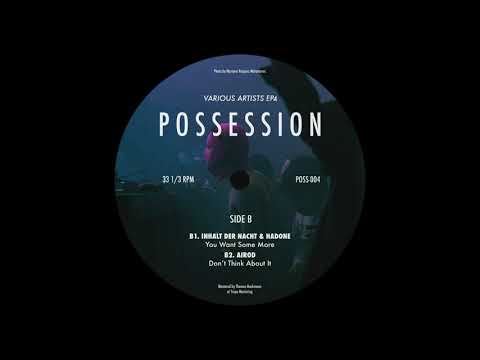 Inhalt Der Nacht & Hadone - You Want Some More [POSS004]