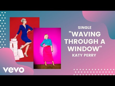 Katy Perry - Waving Through A Window | Dear Evan Hansen