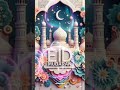 Eid Mubarak Whatsapp Status Eid Ul Fitr Status Eid Mubarak Status Eid Mubarak Whatsapp Status Eid Ul Fitr Status Eid Mubarak Status