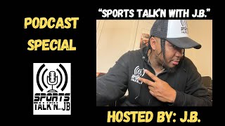 PODCAST SPECIAL:🚨 BAMA, NBA Playoffs, NFL Schedule - “Sports Talk’n with J.B.” (5/17/24)
