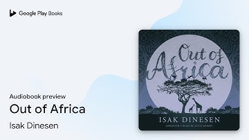 Out of Africa by Isak Dinesen · Audiobook preview
