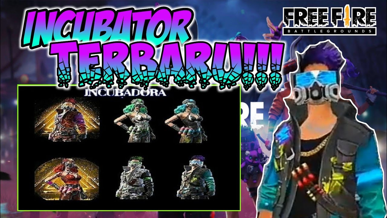 BOCORAN INCUBATOR FREE FIRE TERBARU - YouTube