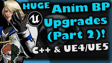 AnimBP Upgrades (Part 2) | How To Make YOUR OWN Fighting Game | UE4/UE5 & C++ Tutorial, Part 282