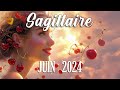 🍒 SAGITTAIRE - JUIN 2024 - VOUS Y ETES PRESQUE !