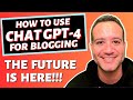 How to Use ChatGPT 4 for Blogging, Affiliate Marketing, and Content Writing