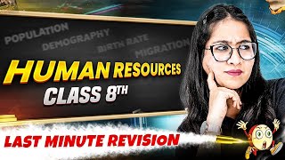 Class 8th | SST | Human Resources in One Shot | Last Minute Revision🔥 Net Worth