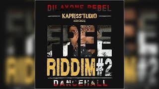 Dilayone Rebel Dancehall Free Riddim Dj Kaprisson Official Music Video