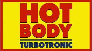 Turbotronic - Hot Body (Original Mix)
