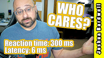 You should care about FPV latency. Here