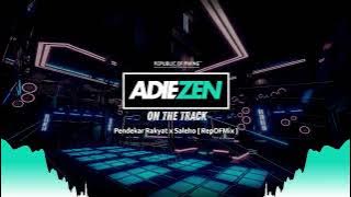 FUNKOT VIRAL || Pendekar Rakyat  x Saleho || By AdieZen On The Track