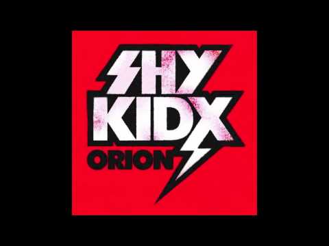 shy kidx orion