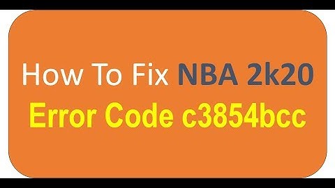 How To Fix Error Code c3854bcc On NBA 2k20