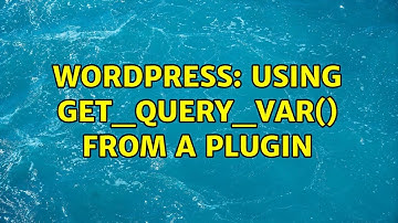 Wordpress: Using get_query_var() from a plugin