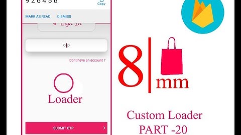 Custom Loader - Part 20 | Ecommerce App (Grocery App) | Android Studio