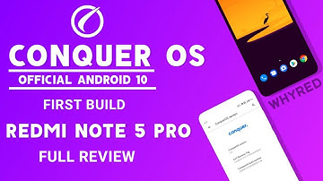 CONQUER OS OFFICIAL ROM FOR REDMI NOTE 5 PRO | FIRST BUILD | ANDROID 10 | FULL REVIEW