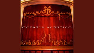 Video thumbnail of "Octavia - Disco Lipstick (Acústico)"