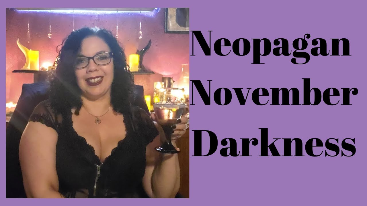 Neopagan November Darkness
