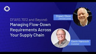 DFARS 7012 and Beyond Managing Flow Down Requirements Across Your Supply Chain