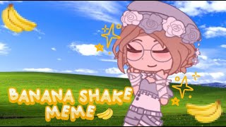 Banana Shake Meme - #SparksBirthdayBash - Early bday gift for @Delicate_Sparks - Gacha Club