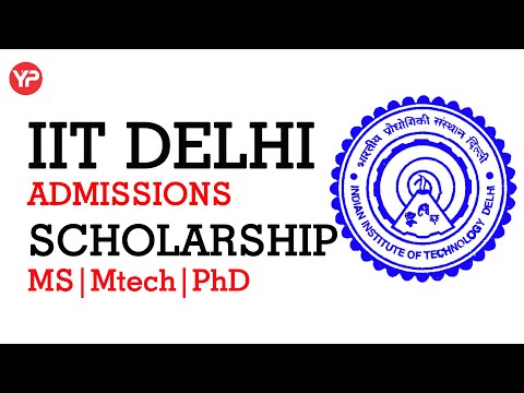 IIT Delhi Admission 2020 | Scholarship | MS | Mtech | PhD | POST GATE COUNSELLING