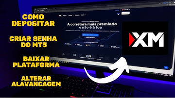 COMO DEPOSITAR E CONFIGURAR CONTA NA XM DE FOREX