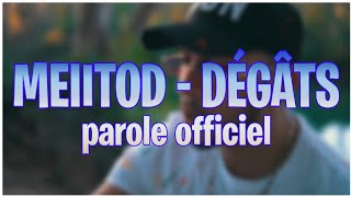 Meiitod - Dégâts ( lyrics officiel )