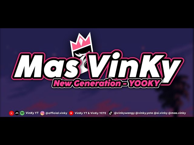 YOOKY (feat. VinKy YT) - Mas VinKy New Generation