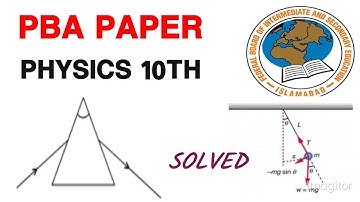 FBISE PBA OPGELOST FYSICA Klas 10 MODELPAPIER #pba #fbise