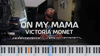 Victoria Monet  On My Mama (Piano Cover)