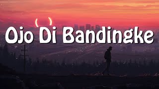 Ojo Di Bandingke - Farel Prayoga (Lirik Lagu)