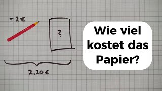 kloon Christus Accommodatie Mathe RÄTSEL Knobelaufgabe - Wie viel kostet das Papier? - YouTube