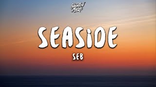 SEB - seaside_demo (lyrics)  hi baby do you wanna be mine | 1 HOUR