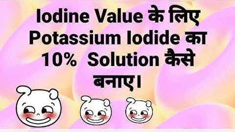 Preparation of 10% Potassium Iodide Solution For Iodine Value | Lab Analysis
