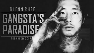 Glenn Rhee Tribute || Gangsta's Paradise [TWD]