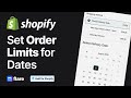 How to Set Daily Order Limits for Delivery Dates in Shopify