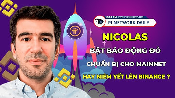 Nicolas Bật Báo Động Đỏ Chuẩn Bị Cho Mainnet Hay Niêm Yết Lên Binance?