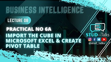 BI Practical No 6A: Import the Cube in Microsoft Excel & Create Pivot Table || BSc IT Students||