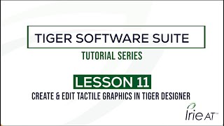 Tiger Software Suite v8: Tutorial Series, Lesson 11 - Tiger Designer: Create & Edit tactile graphics screenshot 2