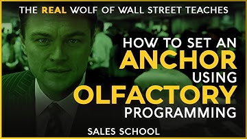How to Set an Anchor Using Olfactory Programming | Free Sales Training Program | Sales School