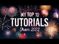 My Top 10 Most Popular Tutorials from 2022