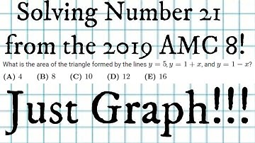 Solving AMC 8 2019 #21!!! Just graph!!!