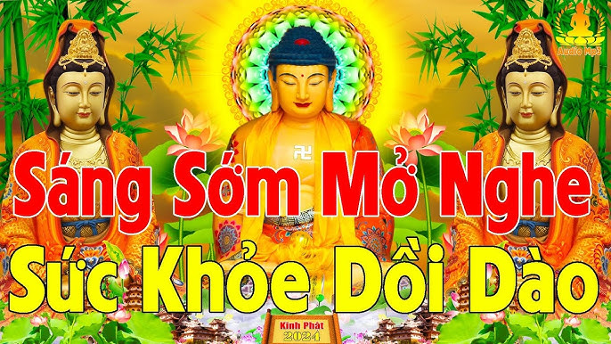 Nghe Kinh Phật Sáng Sớm: Bình An và Năng Lượng Cho Ngày Mới