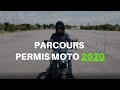 PARCOURS PERMIS MOTO 2020 + EXPLICATIONS