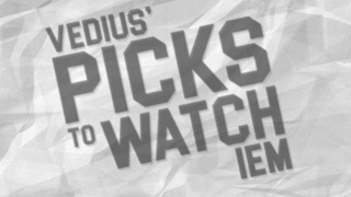 Vedius' Picks To Watch: IEM