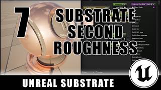 Substrate Second Roughness - Unreal Substrate - Episode 7