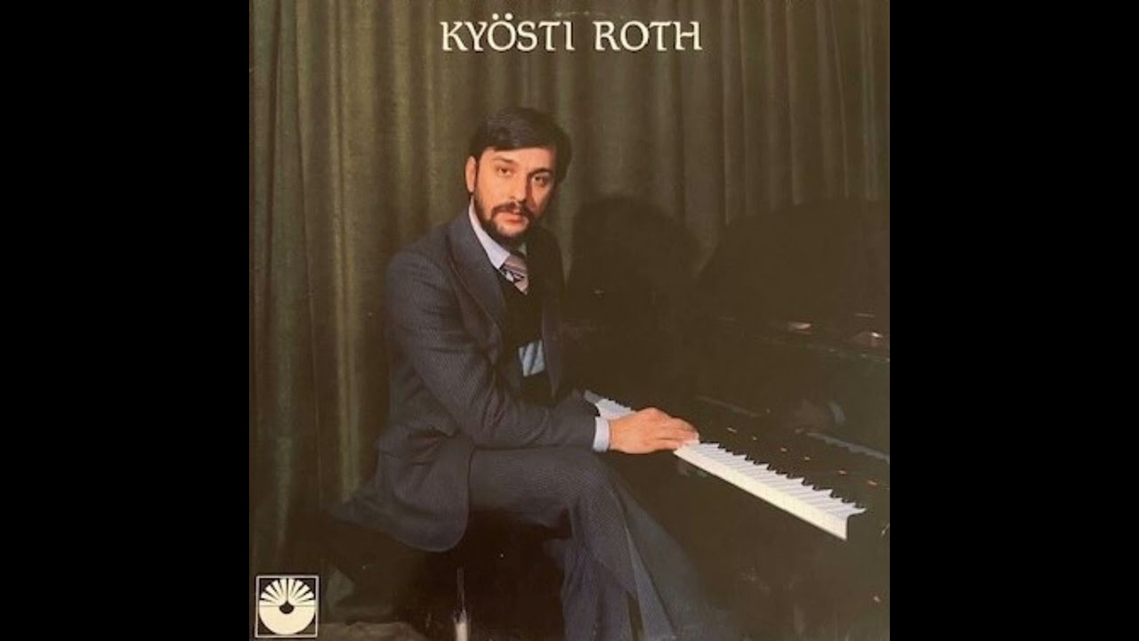 Kyösti Roth - Jos tahdot olla aikuinen mies