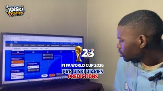 iDiski Diaries - Prediski Diaries | FIFA WORLD CUP 2026 Predictions | Diego