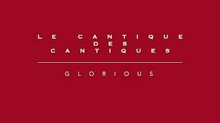 Le Cantique des Cantiques - Glorious (Album Promesse) chords