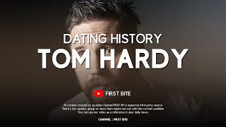 Tom Hardy Girlfriends List Dating History 1999 - 2009