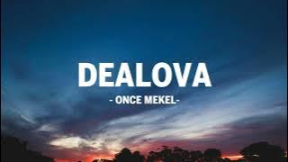 Once Mekel - Dealova I Lirik Lagu